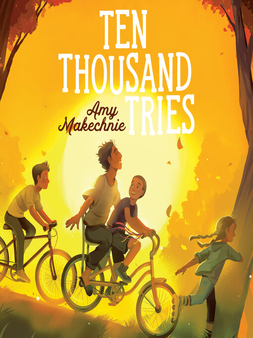Title details for Ten Thousand Tries by Amy Makechnie - Available